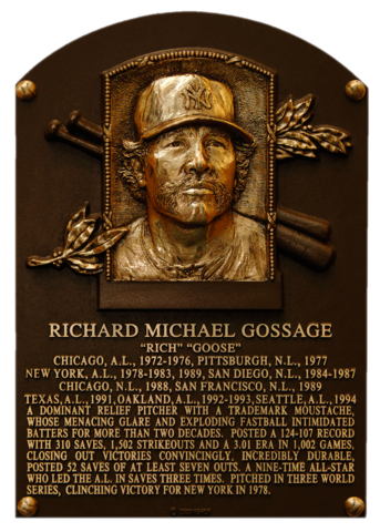 Gossage, Goose Baseball Hall of Fame